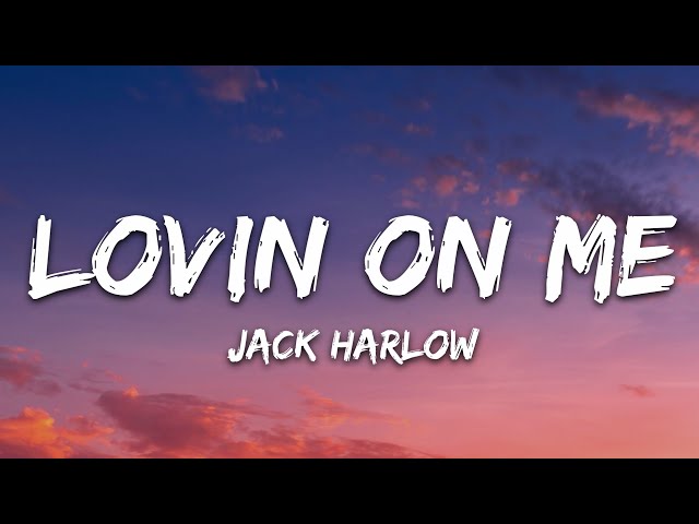 Jack Harlow - Lovin On Me (Lyrics) class=