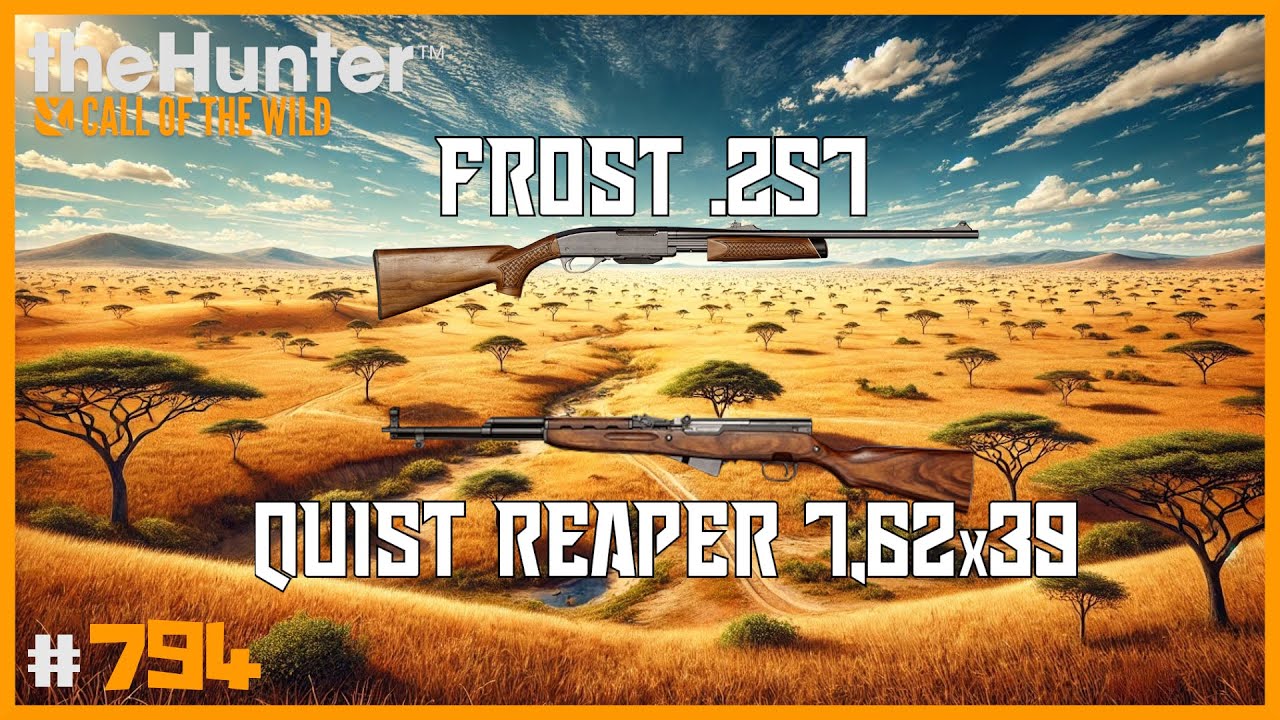 FROST .257 VS. QUIST REAPER .7,62x39 | 🦌theHunter: CotW 