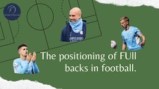 How to play with deep full backs in football - The full backs positioning - Positional play thinking