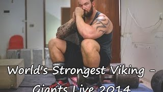 World's Strongest Viking - Giants Live 2014