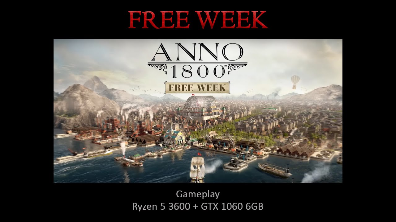 Anno 1800 FREE WEEK Trial Gameplay YouTube