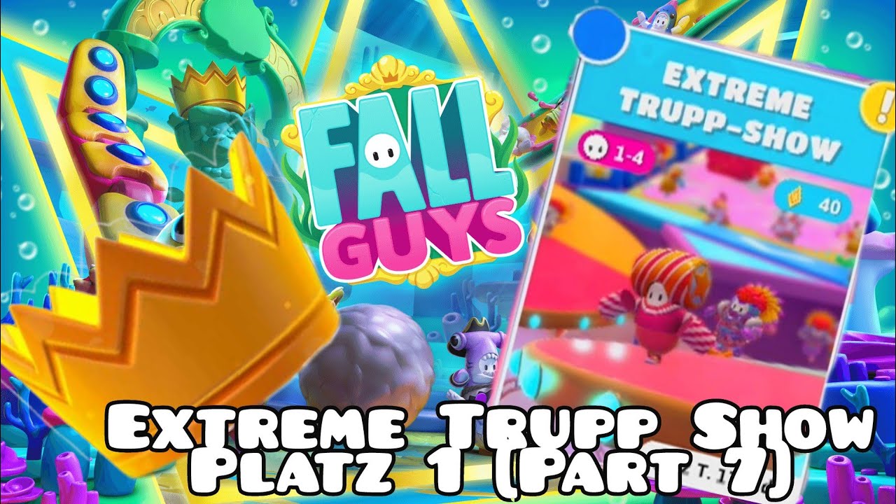 Fall Guys - Extreme Trupp Show Platz 1 [Part 7]