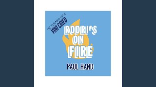 Rodri's On Fire (He Turned Up & Vini Cried)