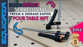 Astuce - Un serre-joint à serrage rapide pour moins de 4€, c'est