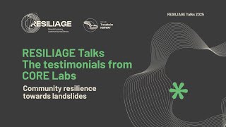 Community resilience towards landslides - The testimonials from CORE Labs