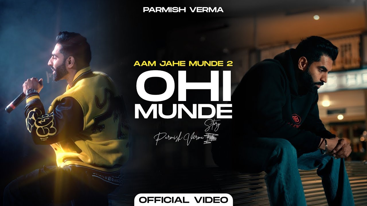 OHI MUNDE PARMISH VERMA LATEST PUNJABI SONG DESI MUSIC STUDIO