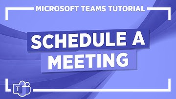 Microsoft Teams Tutorial: Schedule a Meeting in Teams