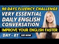 English Conversation To Speak Fluent English 81 Real English Conversation English Speaking 