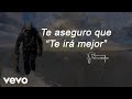 Hermanos Pancardo - Te irá mejor (Lyric video Motivación)