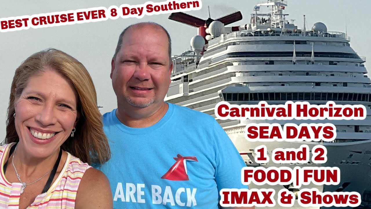 Carnival Horizon SEA DAY 1 & 2 | Buffet | Brunch | IMAX & FOOD | WOK | Are Sea Days BORING? NO!