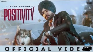 Jordan Sandhu : Positivity (HD VIDEO) Mani Longia | New Punjabi Song 2023 |Latest PunjabiSongs 2023