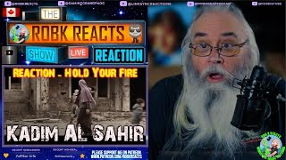 Kadim Al Sahir Reaction - 'Hold Your Fire' | First Time Hearing | Requested