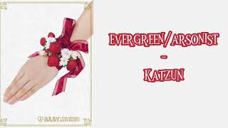 evergreen/arsonist - katzun speed up