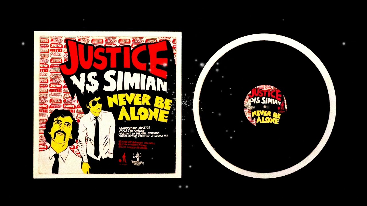 洋楽 JUSTICE vs SIMIAN / Never be alone 12in Justice vs. Simian - Never Be Alone - YouTube