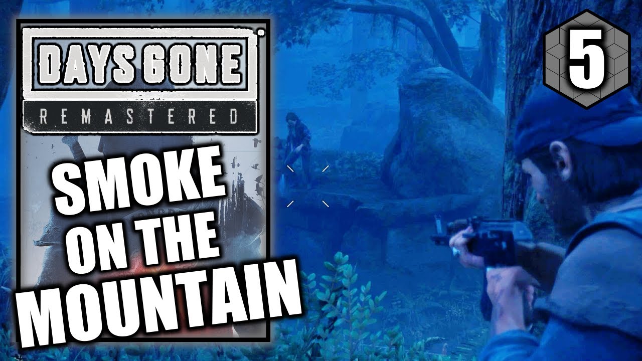 Days Gone Remastered – Smoke on the Mountain - Walkthrough Part 5