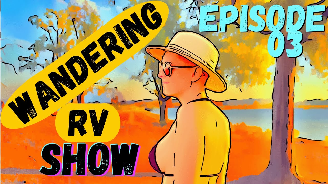 Turn Your Caplight Off! Wandering RV Show 03 YouTube