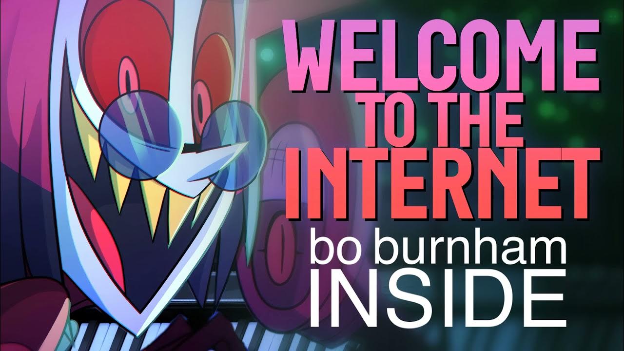 Welcome to the internet песня. Welcome to the Internet bo Burnham. Welcome to the Internet Alastor. Welcome to the Internet Lyrics.