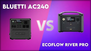 Bluetti AC240 vs EcoFlow River Pro Technical Comparison