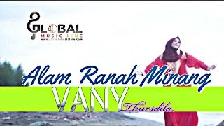 VANY THURSDILA - ALAM RANAH MINANG - lagu minang terbaru (  )