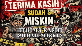 TERIMA KASIH SUDAH MISKIN ( PUNK ROCK )- ORIGINAL SONG BY ME AND A.I.