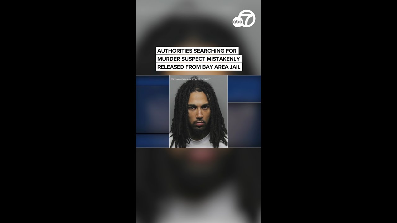 Authorities searching for murder suspect mistakenly released from Bay ...
