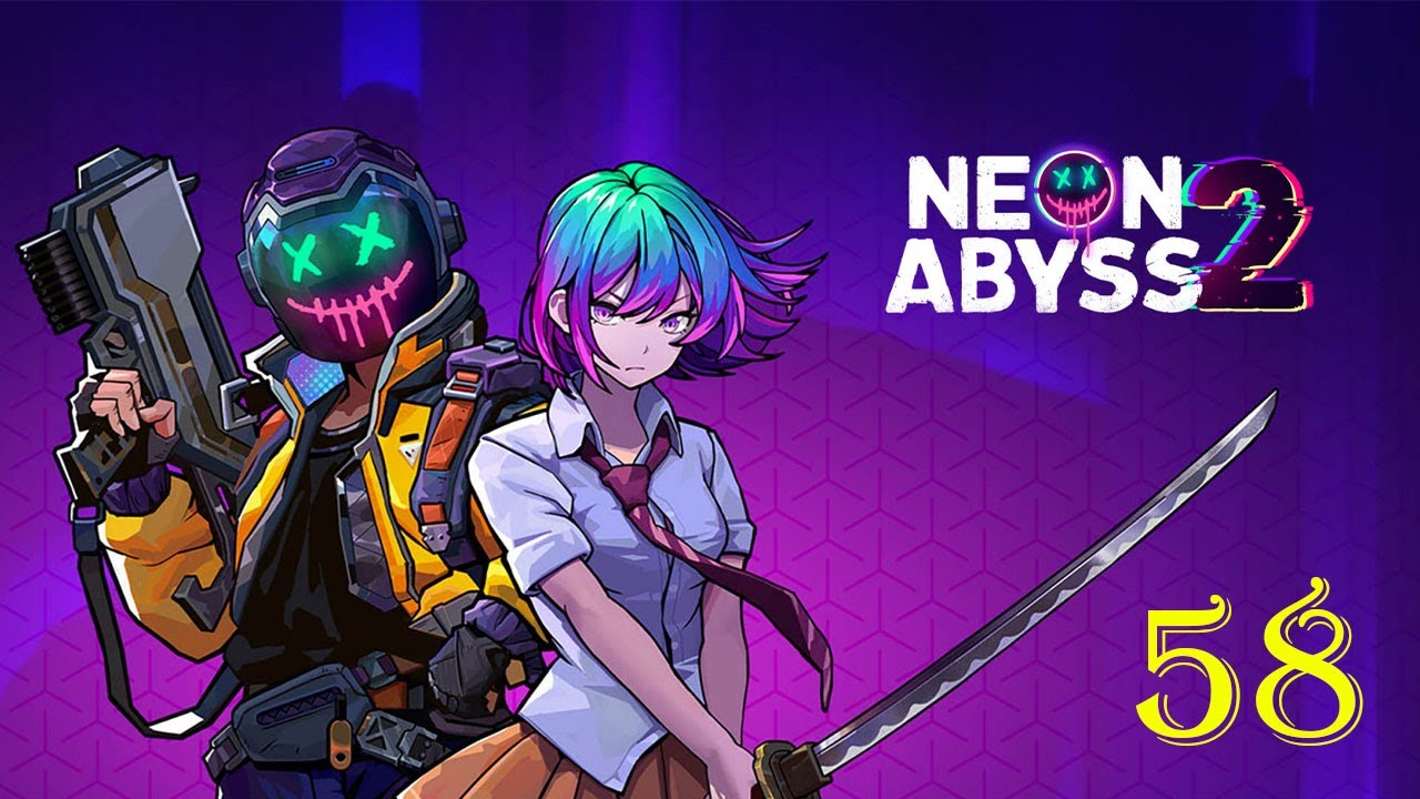 Neon Abyss 2: LETS PLAY - Ep 58 (R-7)