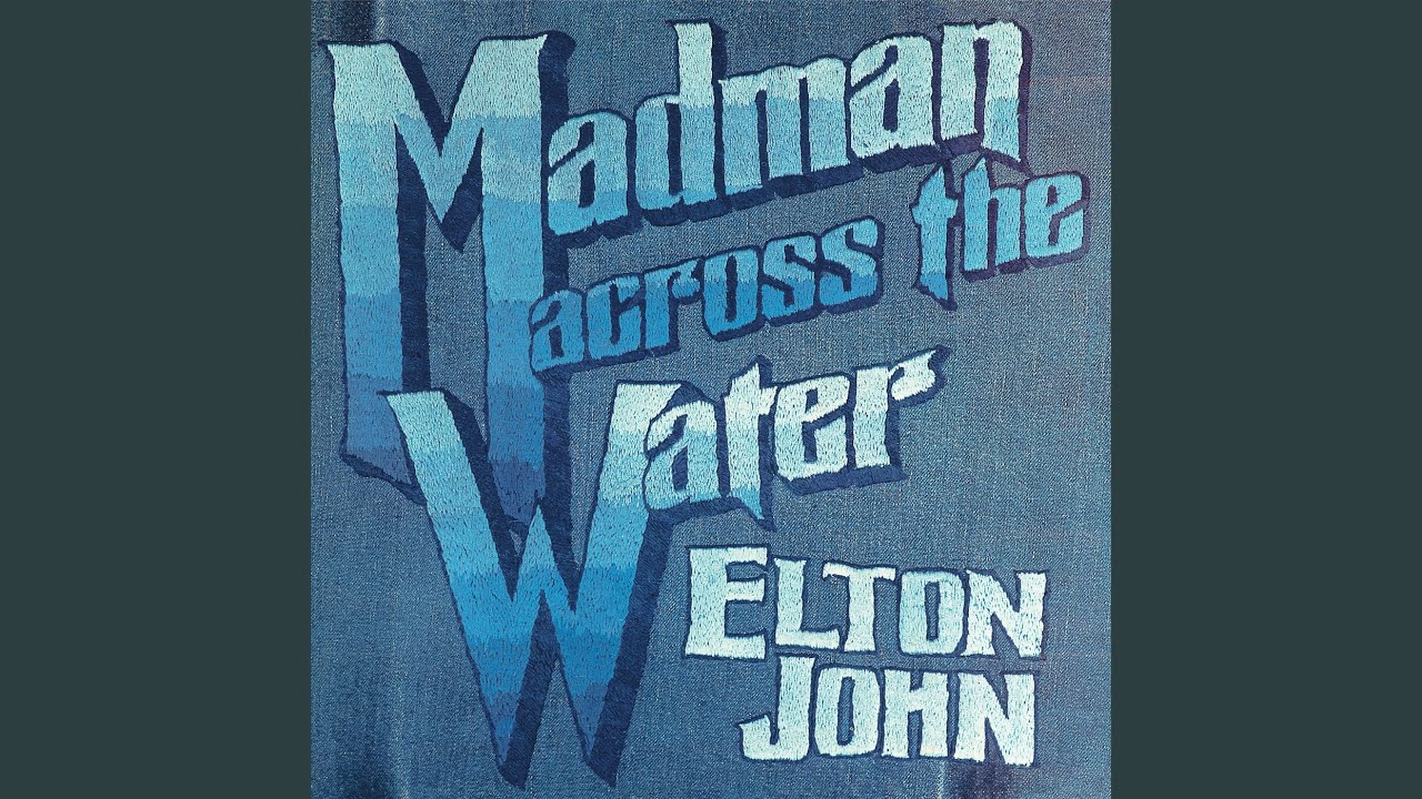 Madman across the Wa 50THアニバーサリーエディション エルトン・ジョン、『Madman Across The Water』50周年記念
