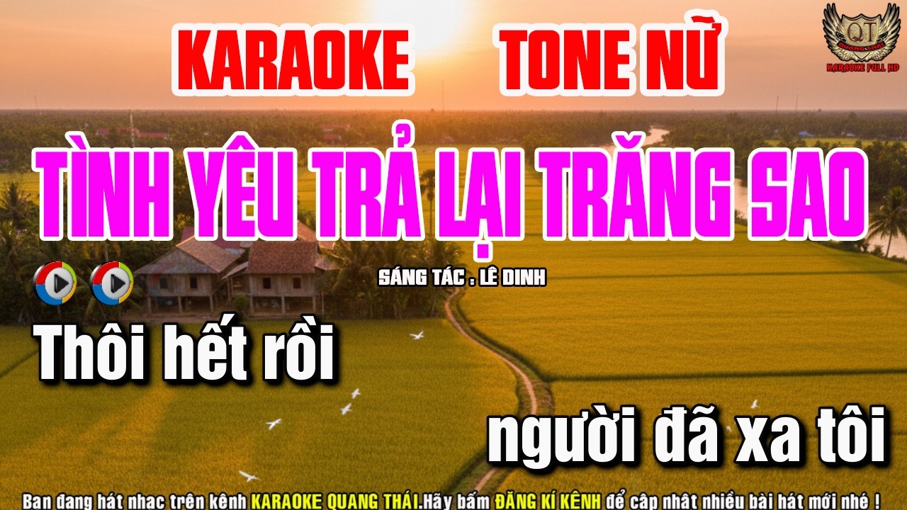 Tình Yêu Trả Lại Trăng sao Karaoke Tone Nữ - Nhạc Sống Quang Thái
