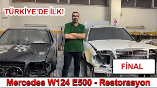 TÜRKİYE'DE İLK - Mercedes W124 E500 Restorasyon / FİNAL
