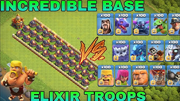 Incredible base vs Elixir troop || roaster vs Elixir troops ( coc )