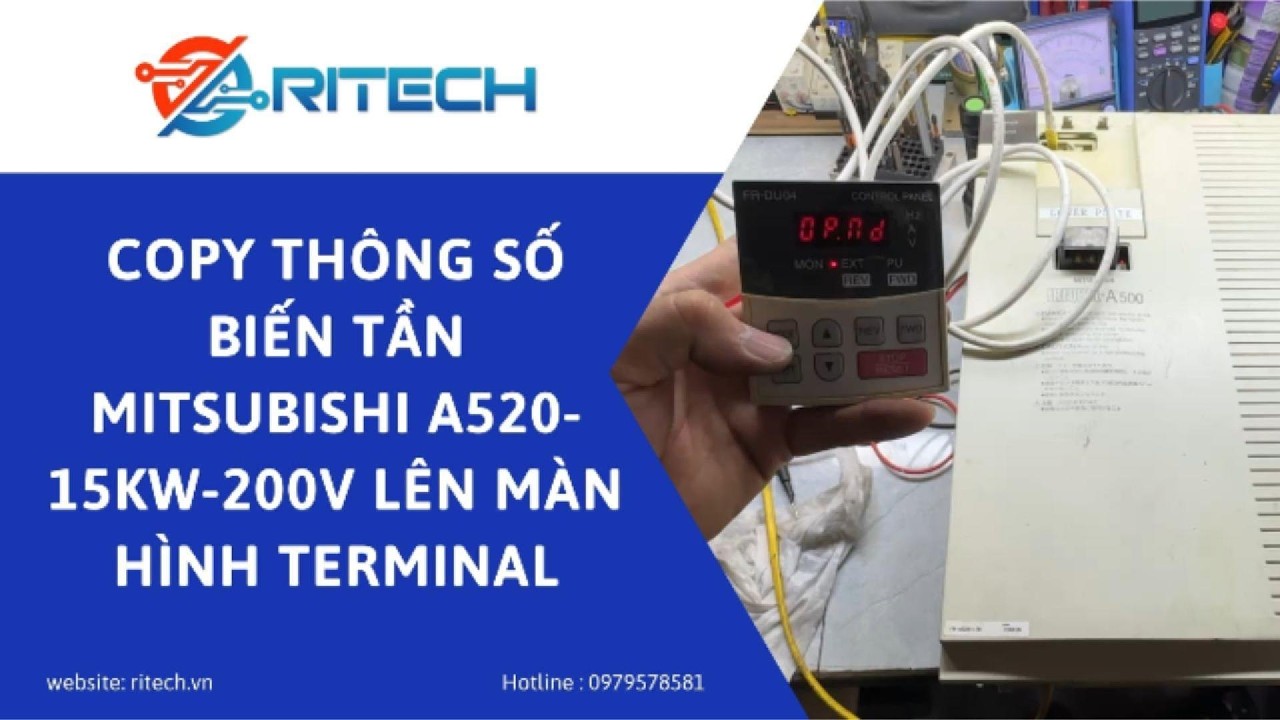 COPY thông  biến tần mitsubishi a520 15kW 200V lên màn hình terminal