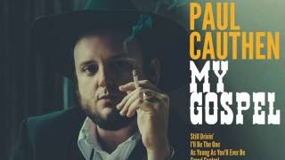 Video thumbnail of "Paul Cauthen - I'll Be The One (audio)"
