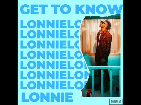 Exclusive: Get-To-Know "Lonnie"