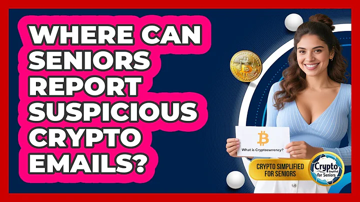 Where Can Seniors Report Suspicious Crypto Emails? - Crypto Simplified for Seniors