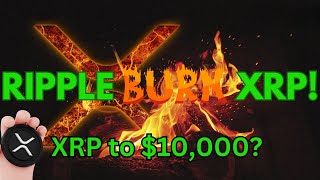BREAKING: Ripple to Burn 50% of XRP Supply, Predicting Immediate Price Surge to $10,000!