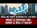 India Inc posts five-year high profit margins in Q4FY26 | Business News 