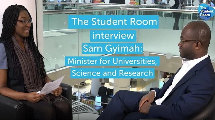 Interview with Sam Gyimah - Minister for Universities, Science and Research