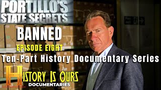 Britain's State Secrets - BBC Series, Episode 8 - Banned | History Is Ours