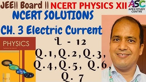 JEE || NEET ll Board ll NCERT Solutions CH. 3 Q.1 to Q.7 Physics XII 