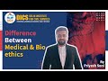 Difference Between Medical and Bio Ethics | Priyesh soni | #ethics #upsc