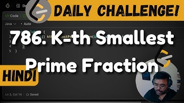 786. K-th Smallest Prime Fraction | leetcode daily challenge | DSA | Hindi | shashwat | java