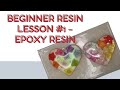 Beginner Resin Lesson #1 - Epoxy resin