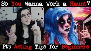 Acting Tips for New Haunt Workers (Pt 3 of Series) Content