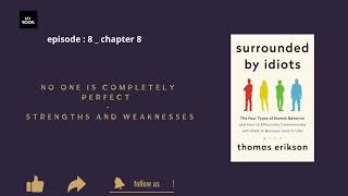 Surrounded by idiots_ chapter 8 : No One Is Completely Perfect - Strengths and Weaknesses.