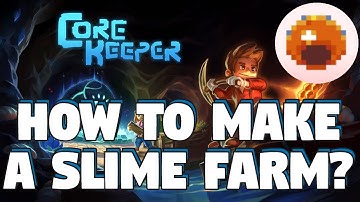 How To Make a Slime Farm in Core Keeper - Core Keeper Slime Farm - Core Keeper Automation