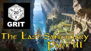 Deep lore and character. "The Last Sanctuary" Part III.