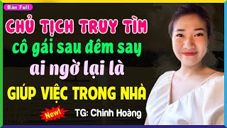 Truyện Ngôn Tình Cưới Trước Yêu Sau: CHỦ TỊCH 2 NĂM TRUY TÌM VỢ- Đọc Truyện Đêm Khuya Việt Nam
