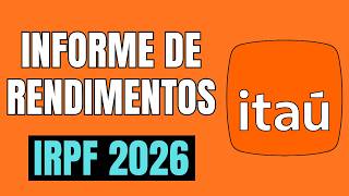 Como Pegar O Informe De Rendimentos Do Itaú Para Declarar No Imposto De Renda 2026