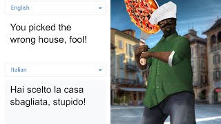 "You picked the wrong house, fool" in different languages meme