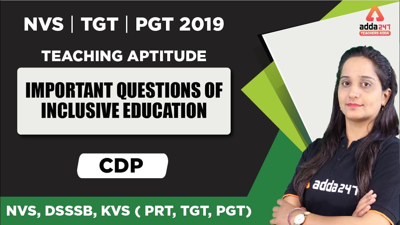 2:55 PM - NVS 2019 | TGT/PGT | Teaching Aptitute:  Important Questions Of Inclusive Education